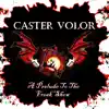 Caster Volor - A Prelude to the Freak Show - EP